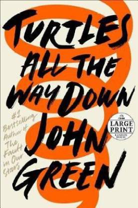 Turtles All the Way Down (English, Paperback, John Green)