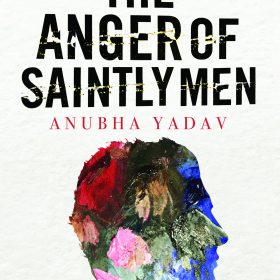 THE ANGER OF SAINTLY MEN